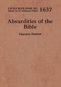 Absurdities of the Bible by Clarence Darrow