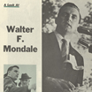 Campaign flyer - A Look At Walter F. Mondale - Minnesota's New Senator